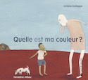 Quelle est ma couleur? [nouvelle édition]